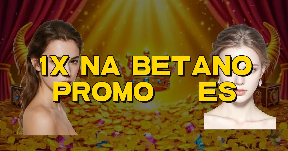 1X Na Betano Promoções Oficial