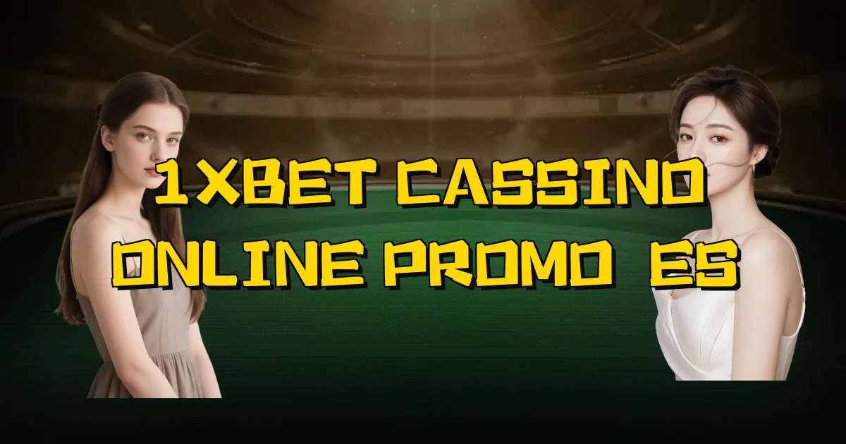 1Xbet Cassino Online Promoções Oficial