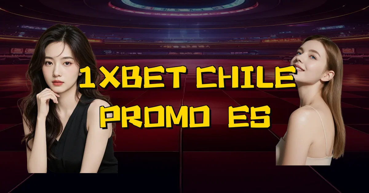 1Xbet Chile Promoções Oficial