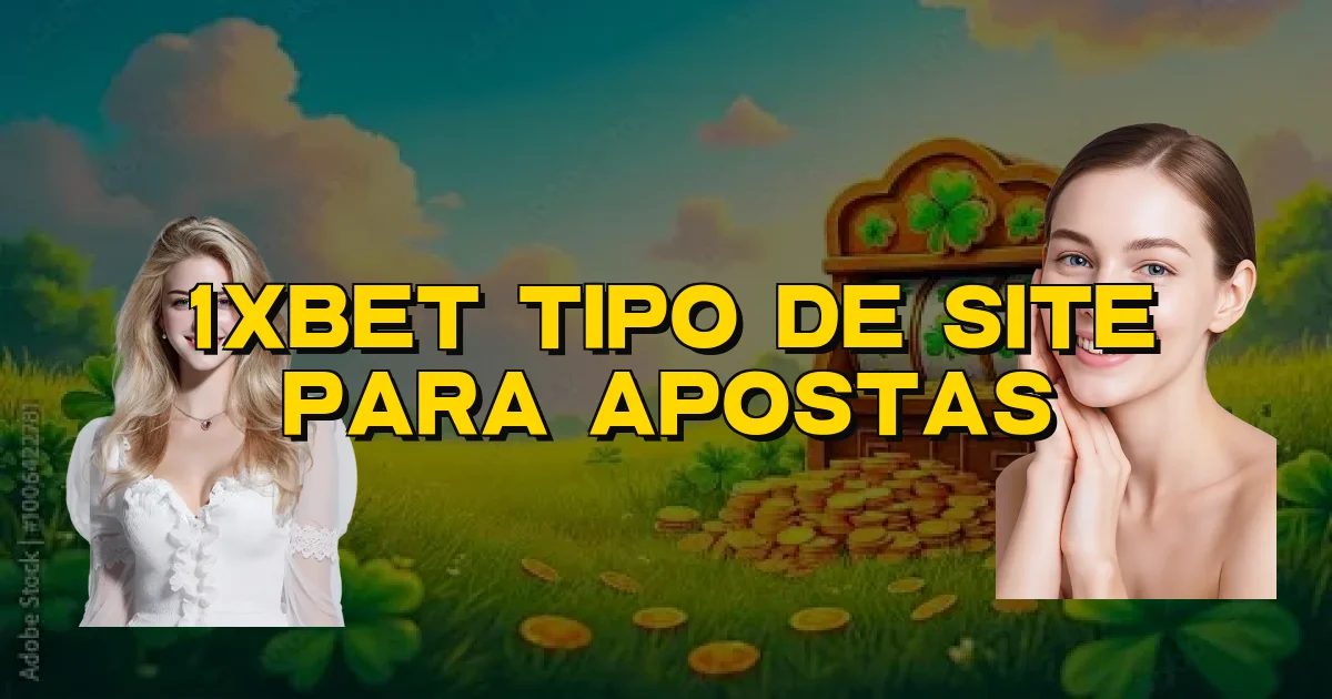 1Xbet Tipo De Site Para Apostas Oficial