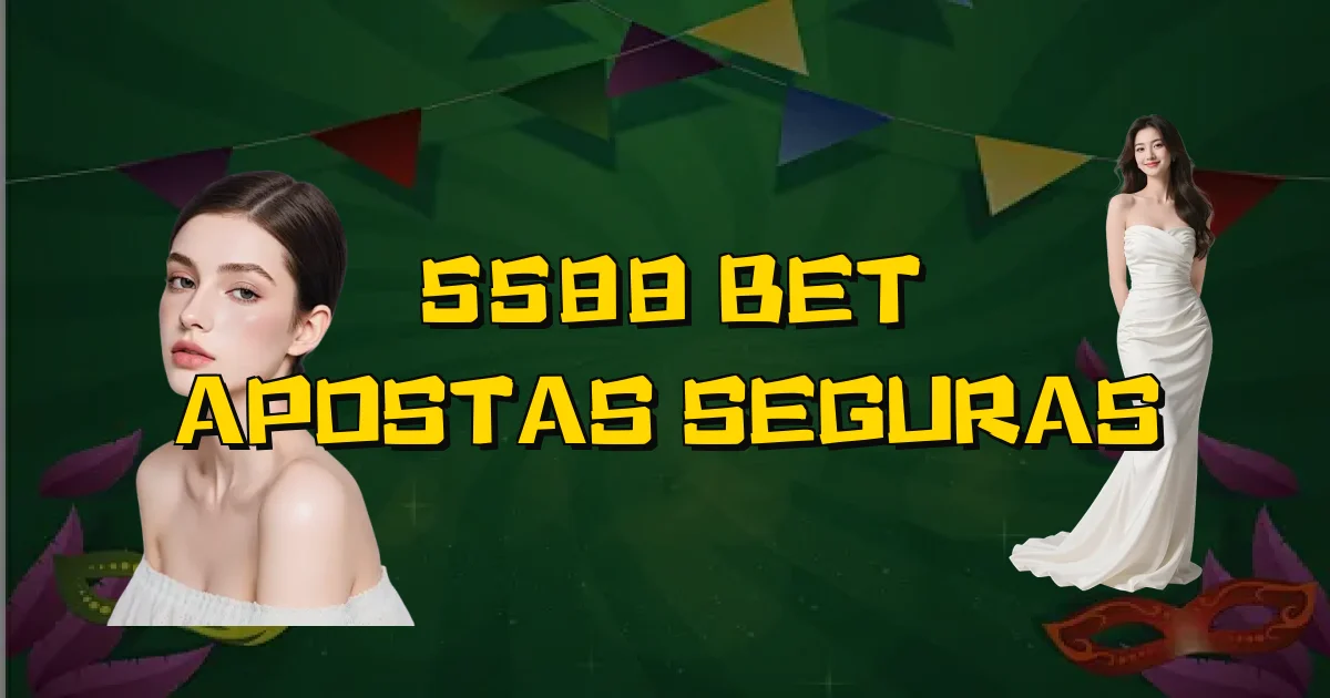 5588 Bet Apostas Seguras Oficial