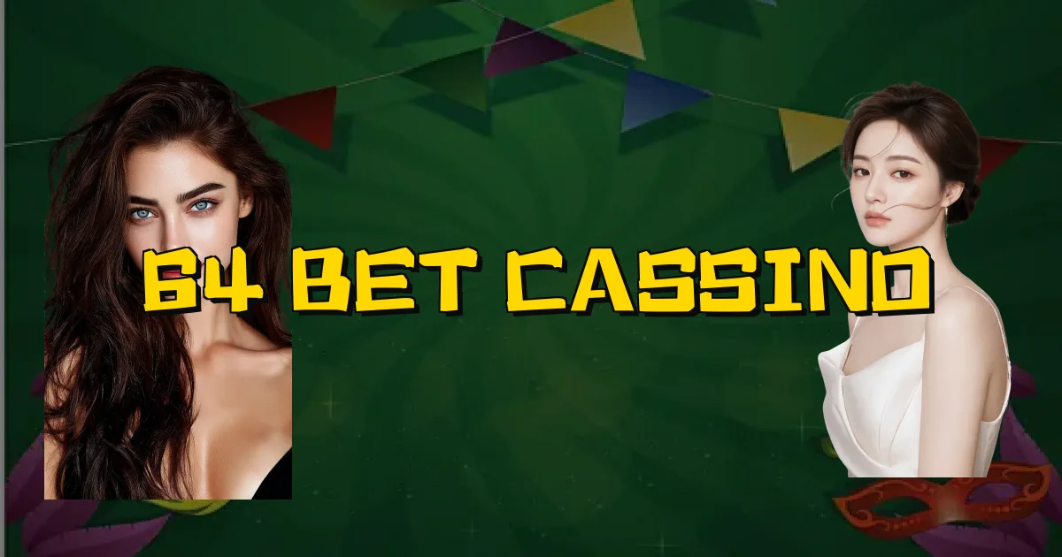 64 Bet Cassino Oficial
