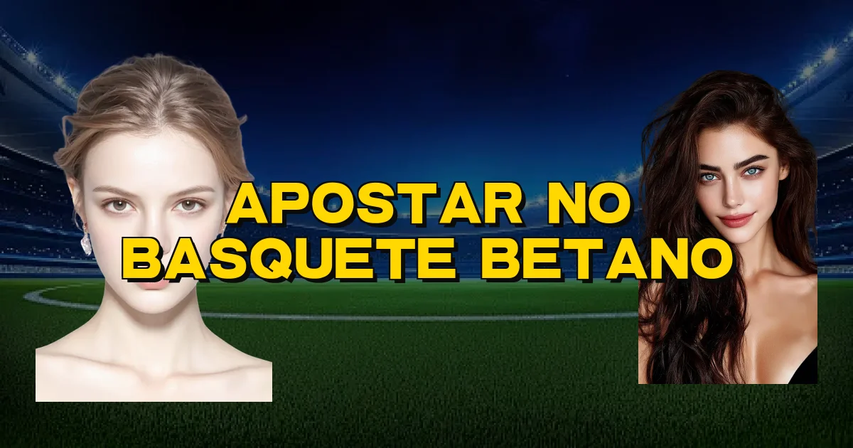 Apostar No Basquete Betano Oficial