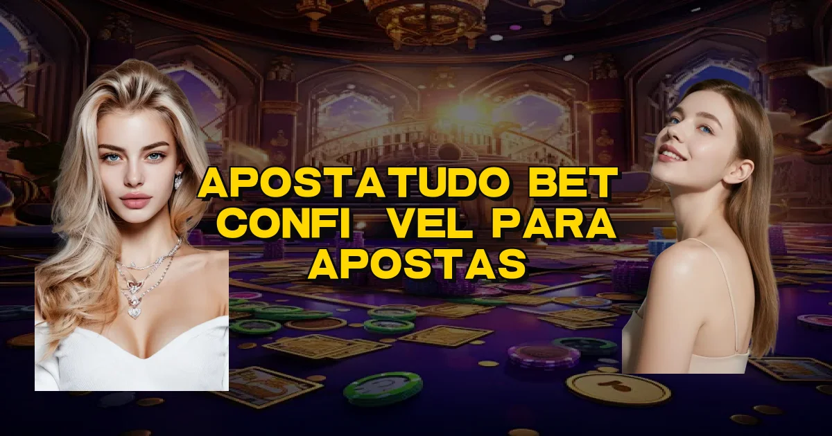 Apostatudo Bet É Confiável Para Apostas Oficial