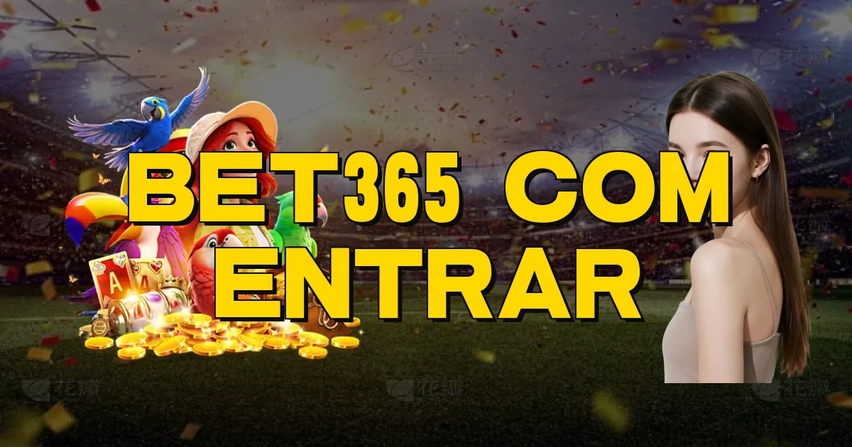 Bet365 Com Entrar Oficial