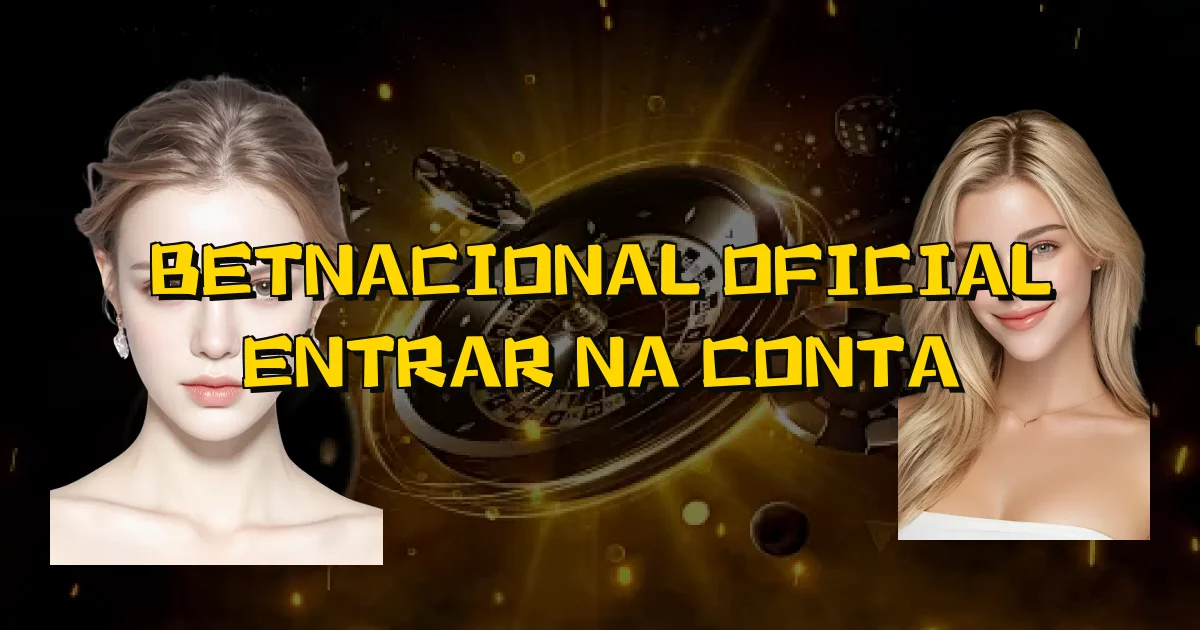 Betnacional Oficial Entrar Na Conta Oficial