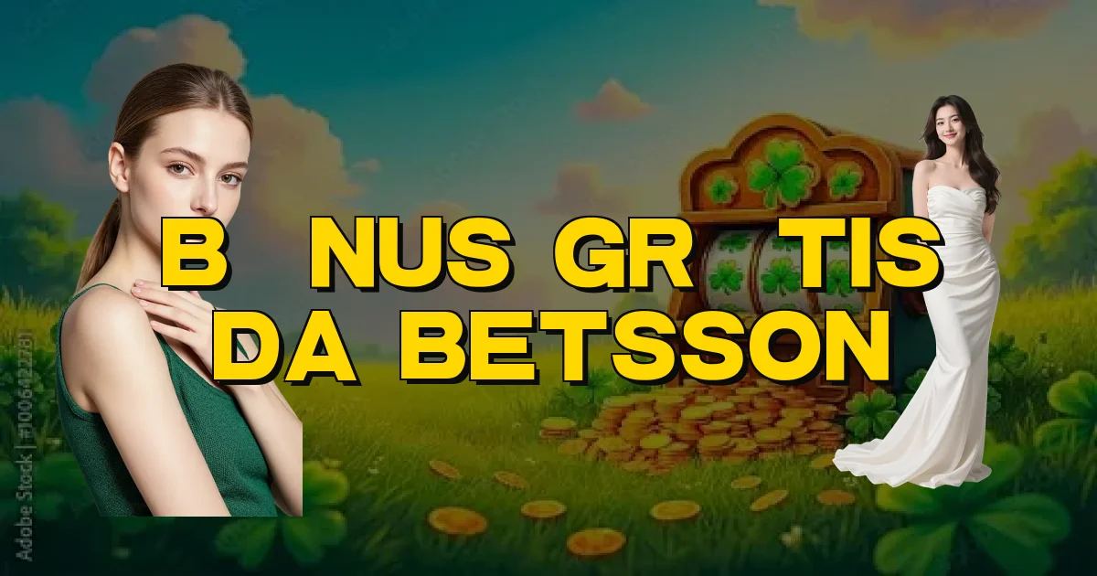 Bônus Grátis Da Betsson Oficial