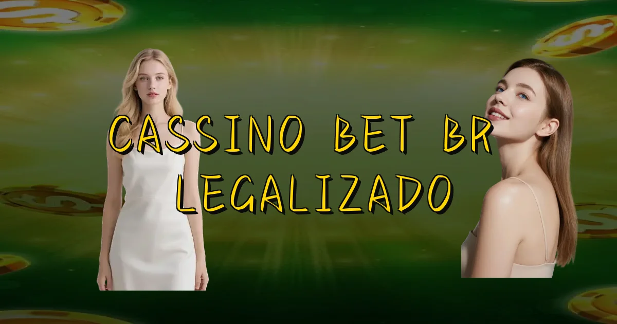 Cassino Bet Br É Legalizado Oficial