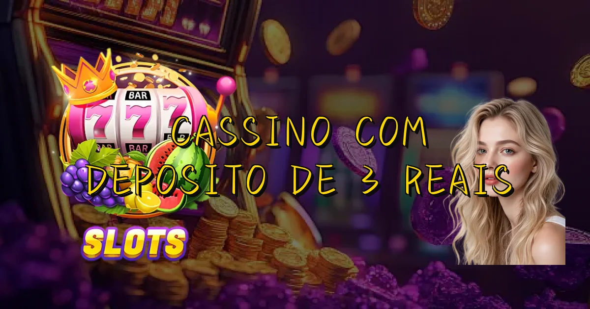 Cassino Com Deposito De 3 Reais Oficial