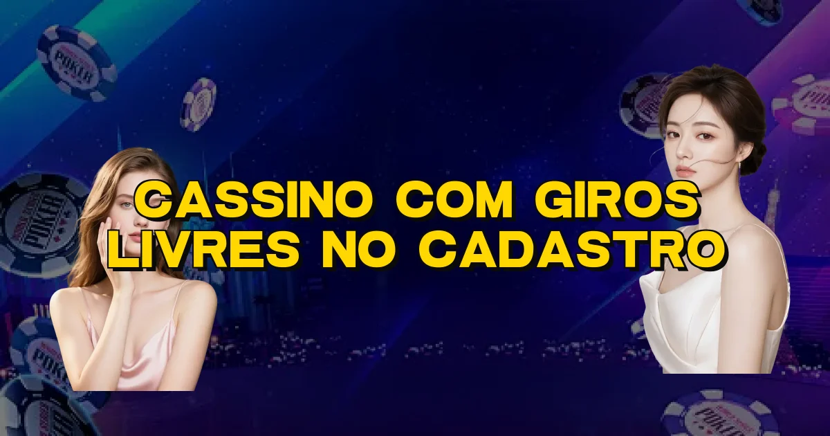 Cassino Com Giros Livres No Cadastro Oficial