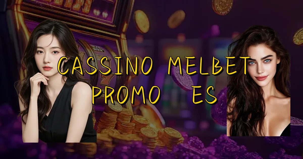 Cassino Melbet Promoções Oficial