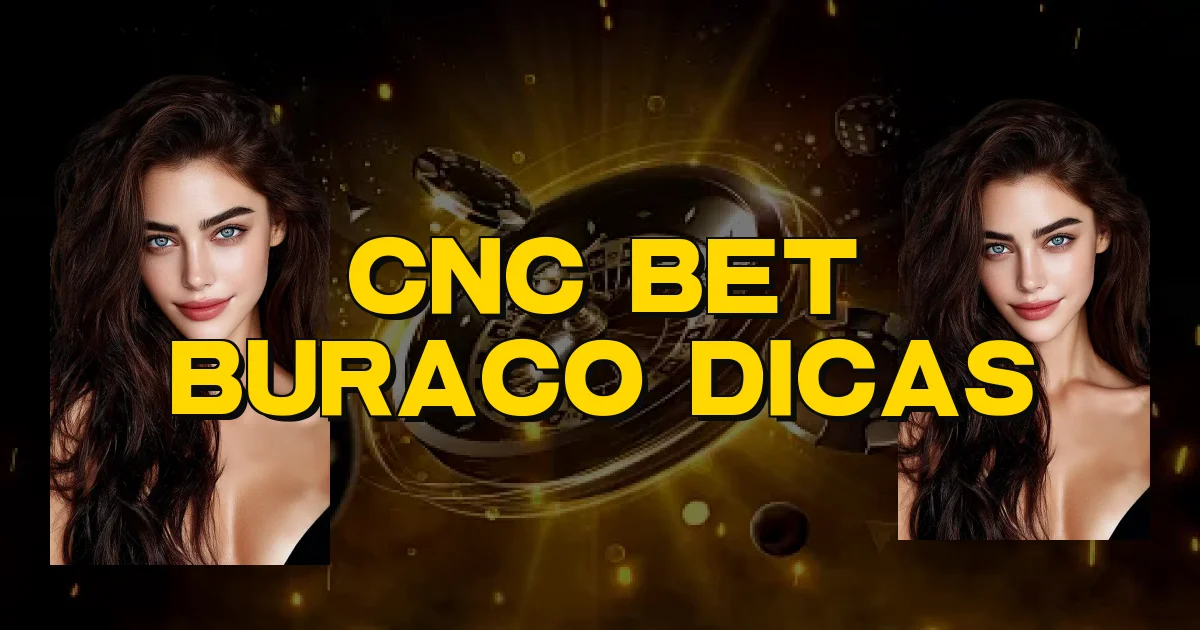 Cnc Bet Buraco Dicas Oficial