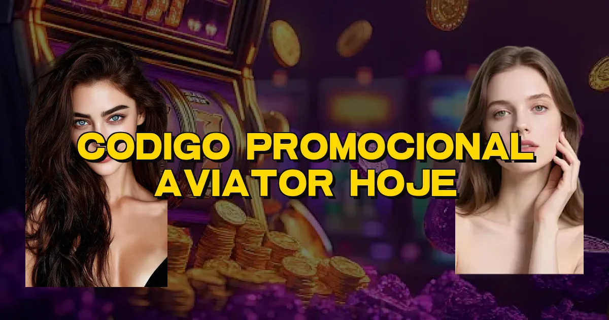 Codigo Promocional Aviator Hoje Oficial