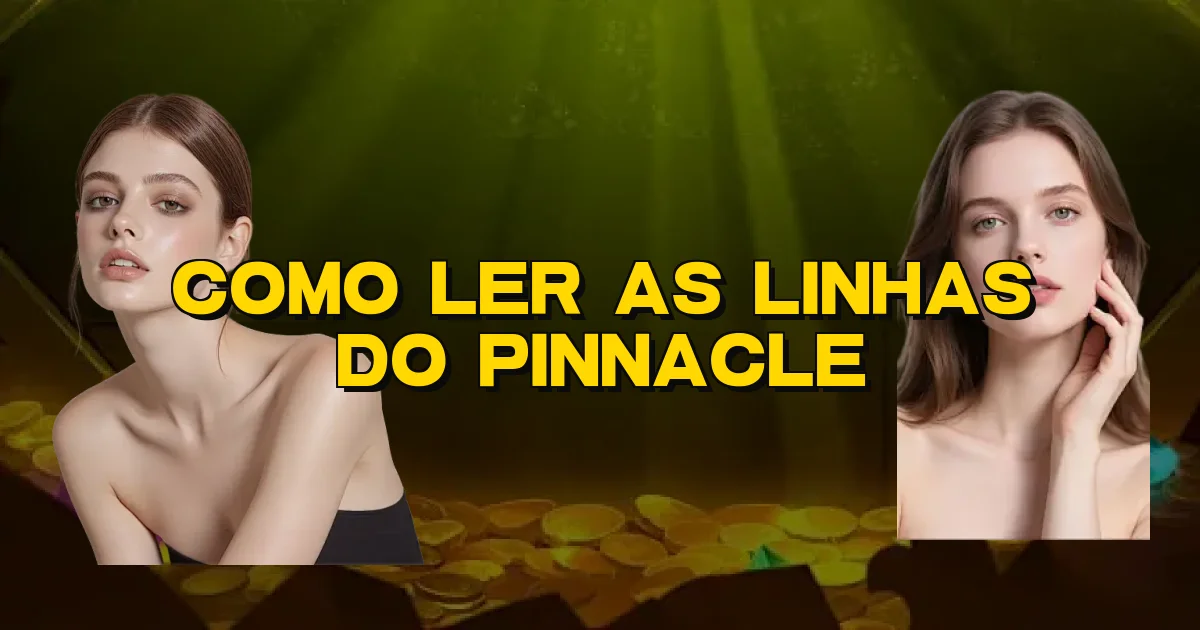 Como Ler As Linhas Do Pinnacle Oficial