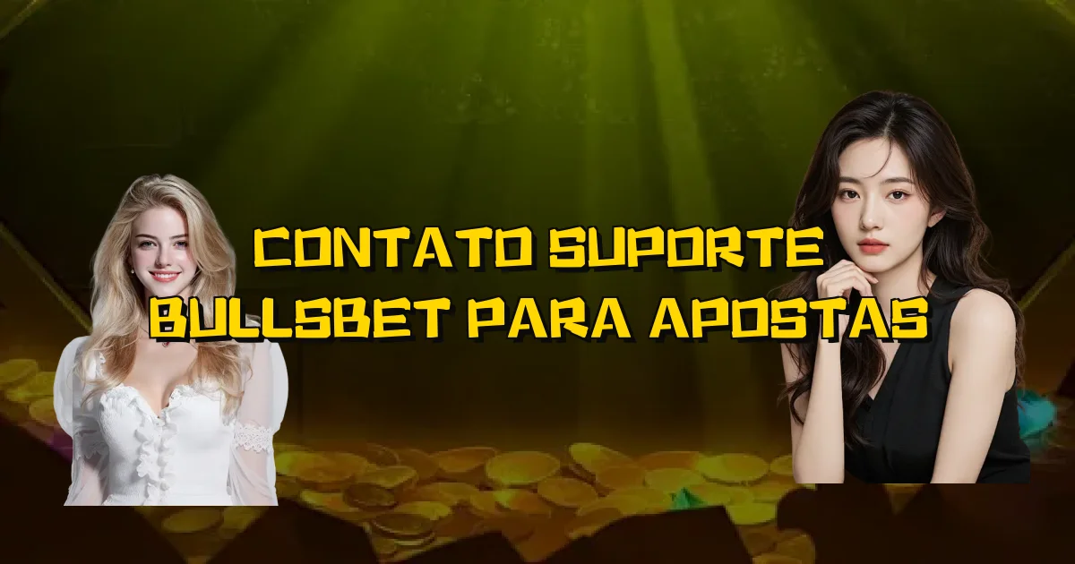 Contato Suporte Bullsbet Para Apostas Oficial