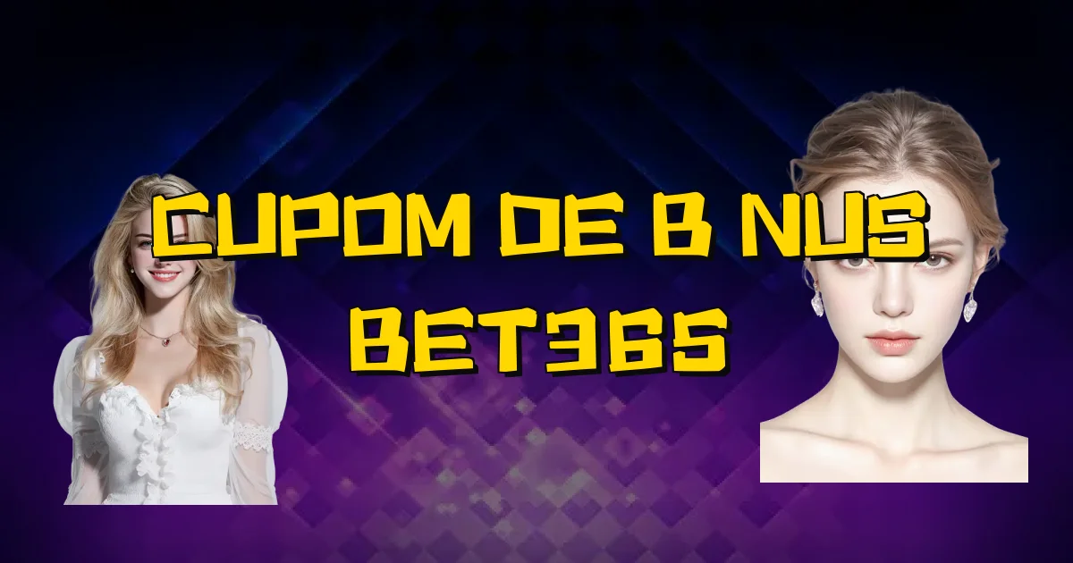Cupom De Bônus Bet365 Oficial
