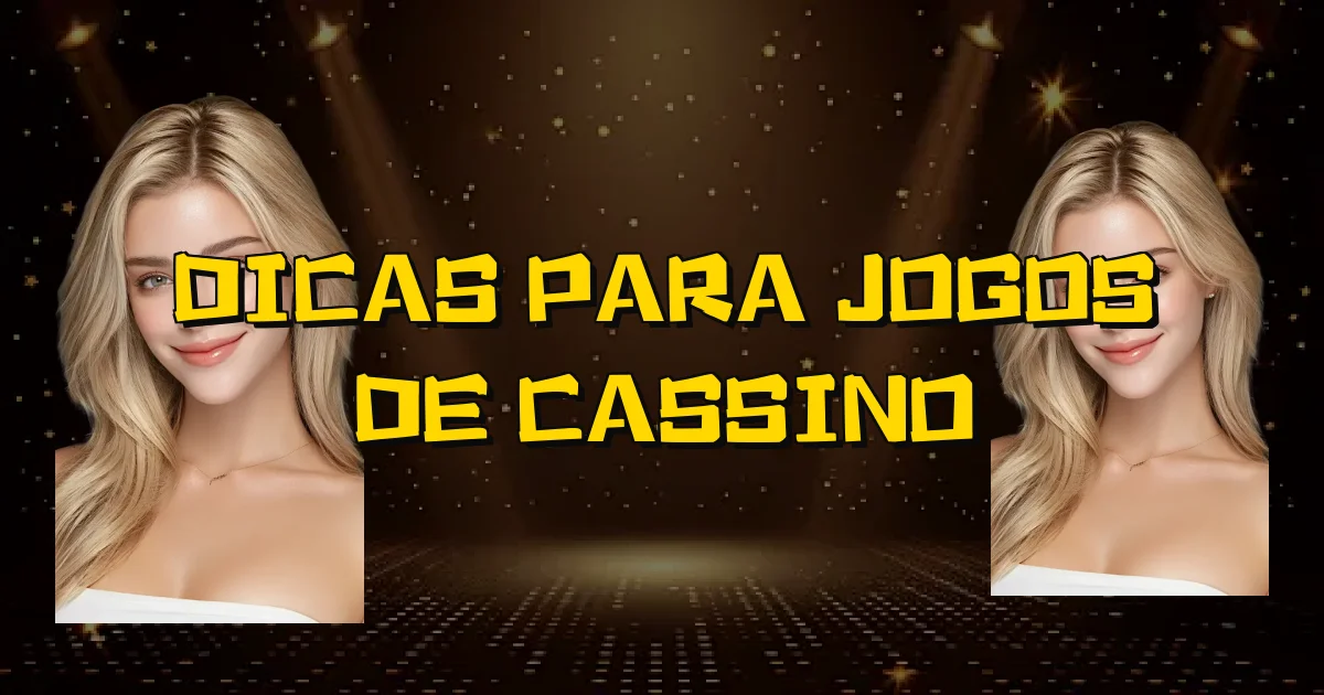 Dicas Para Jogos De Cassino Oficial
