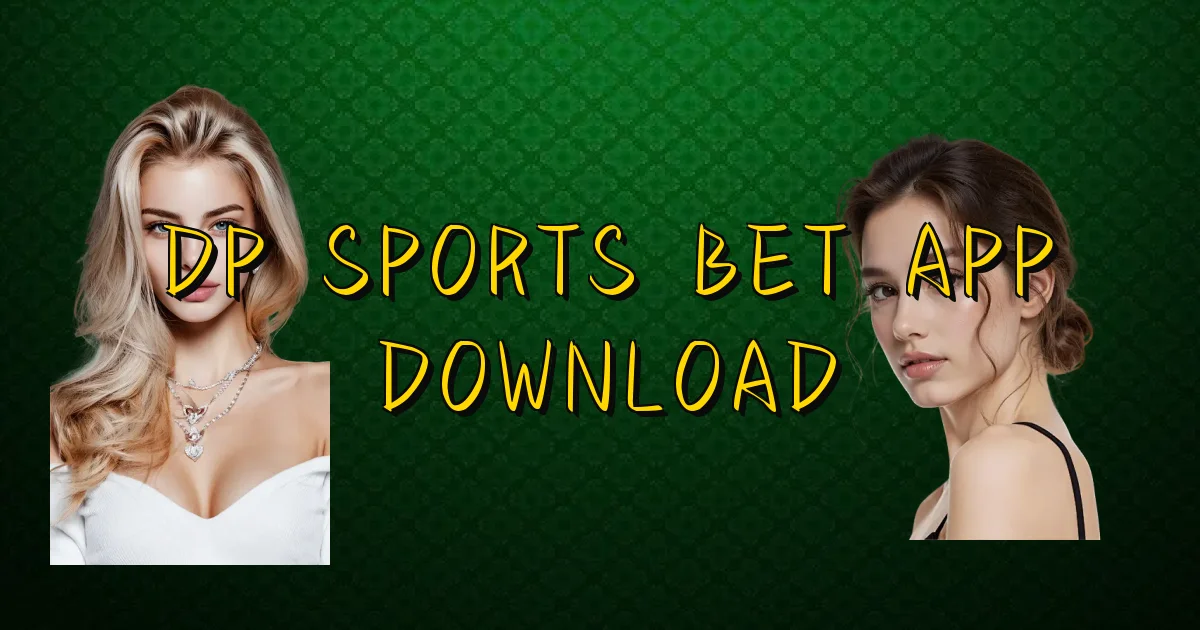 Dp Sports Bet App Download Oficial