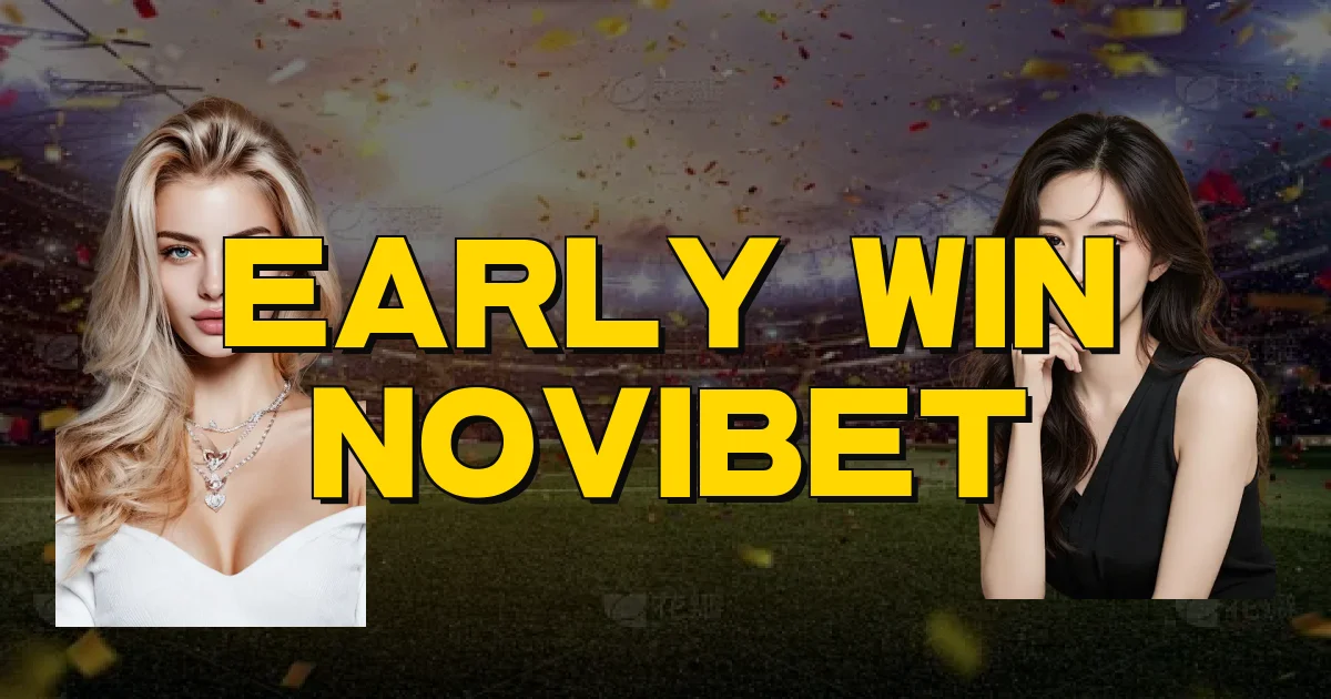 Early Win Novibet Oficial