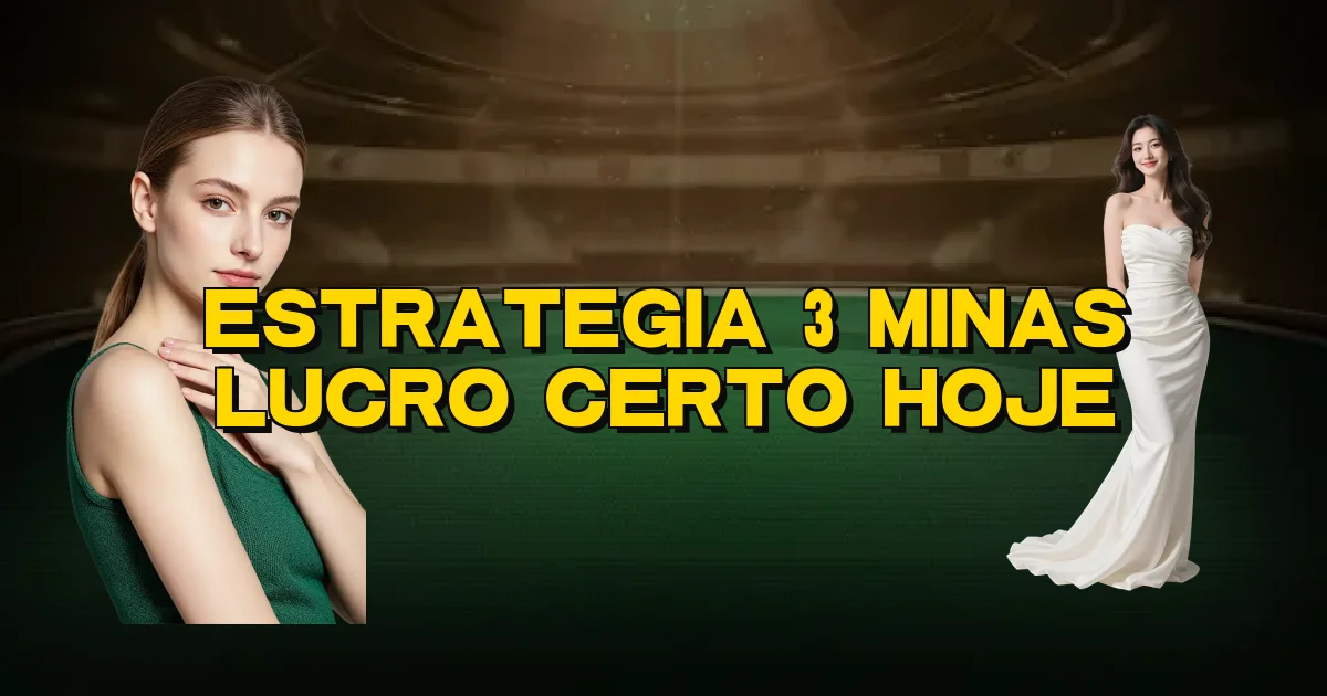 Estrategia 3 Minas Lucro Certo Hoje Oficial