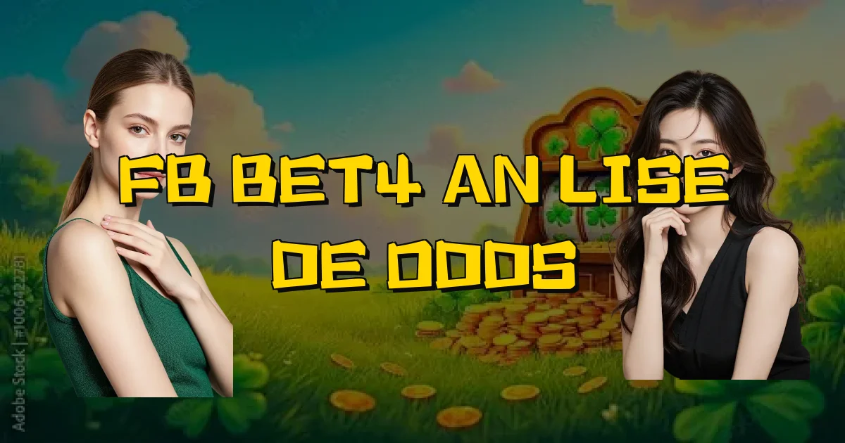 Fb Bet4 Análise De Odds Oficial