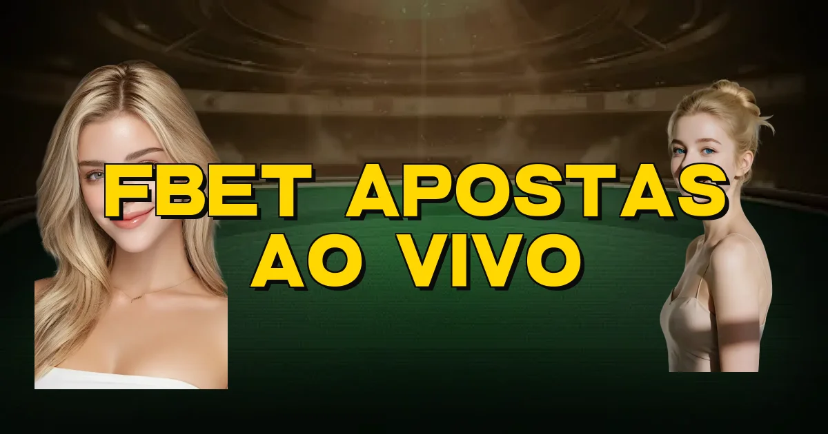 Fbet Apostas Ao Vivo Oficial