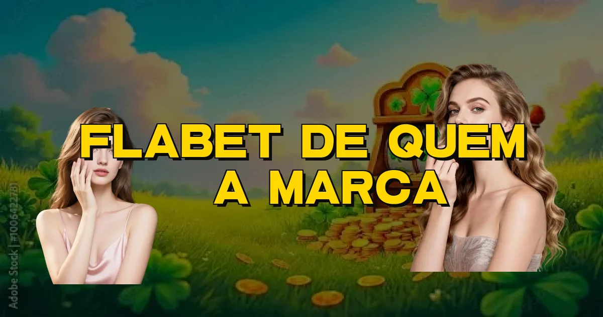 Flabet De Quem É A Marca Oficial