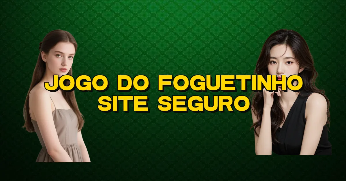 Jogo Do Foguetinho Site Seguro Oficial