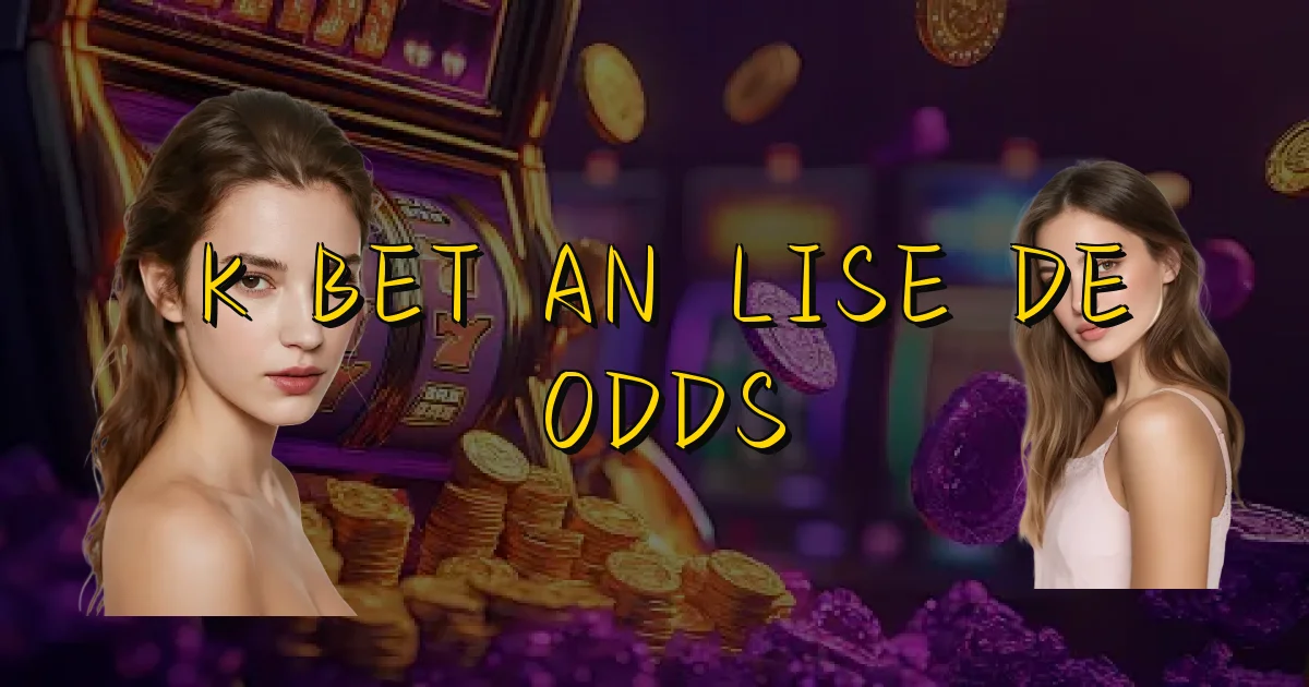 K Bet Análise De Odds Oficial