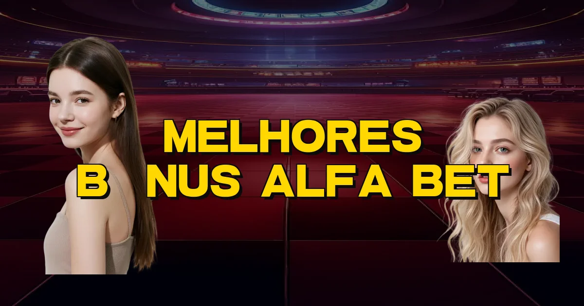 Melhores Bônus Alfa Bet Oficial