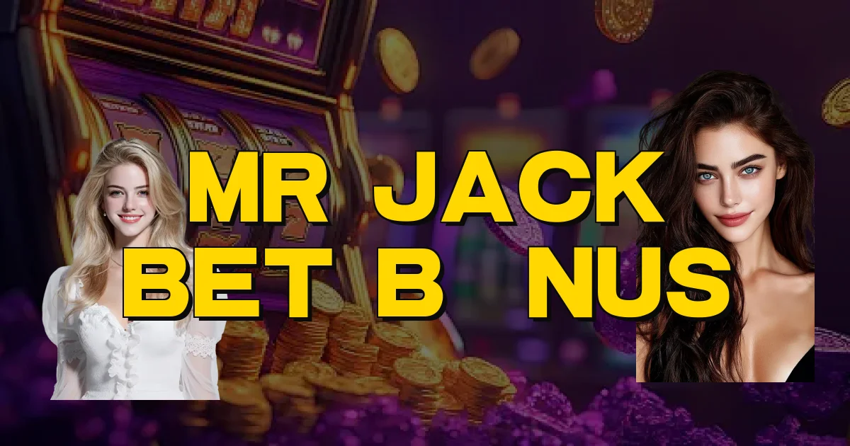 Mr Jack Bet Bônus Oficial