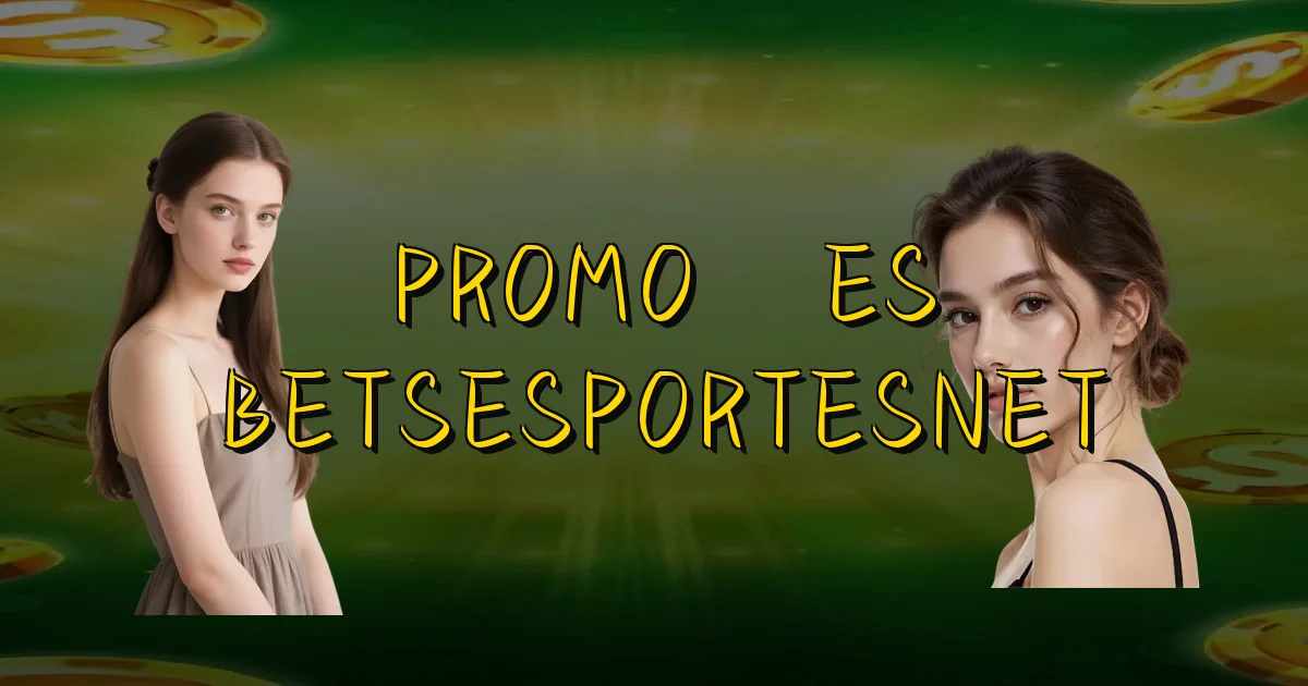 Promoções Betsesportesnet Oficial