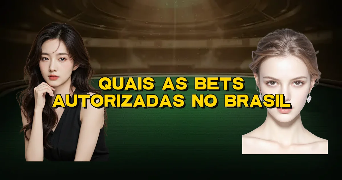 Quais As Bets Autorizadas No Brasil Oficial