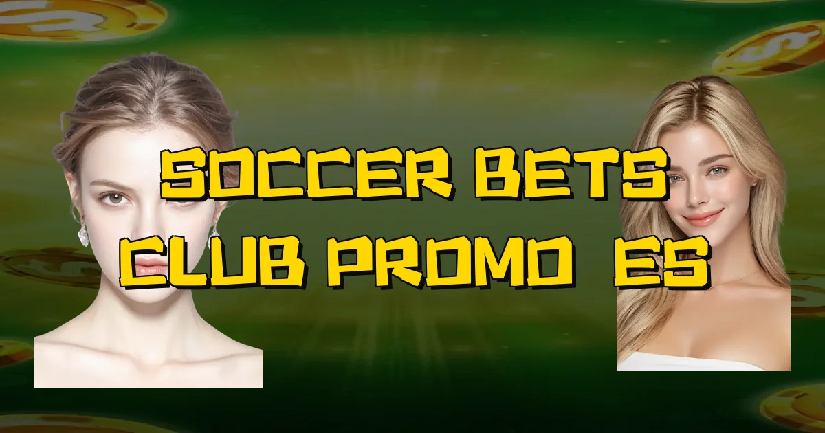 Soccer Bets Club Promoções Oficial