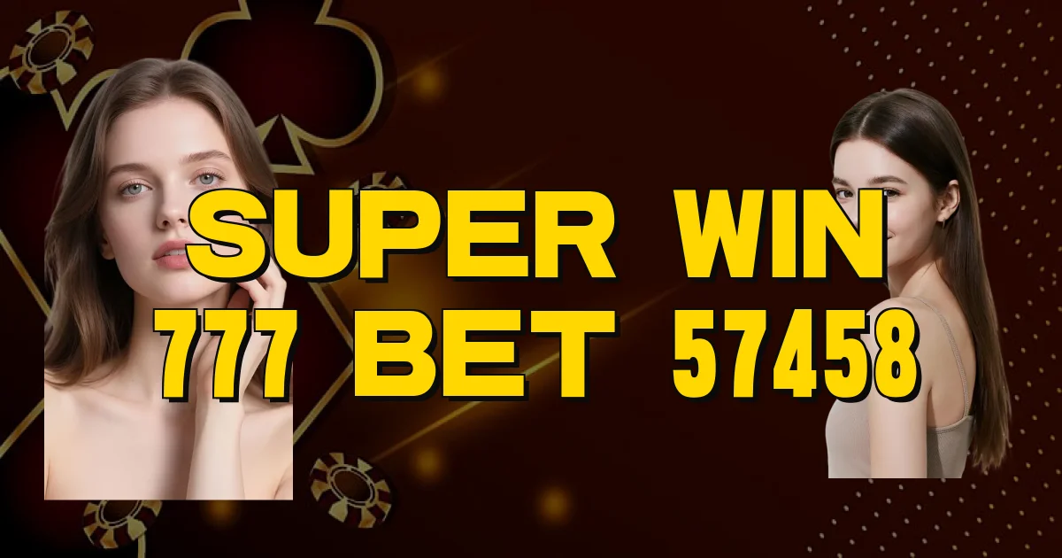 Super Win 777 Bet 57458 Oficial
